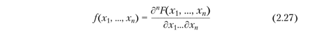 Доказательство. То, что f(?C,..., х„) > 0 следует из того, что функция распределения F(xj,..., х„) является неубывающей функцией своих аргументов (см. свойство 2.9). Равенство (2.28) следует из определения плотности распределения (2.26), функции распределения (2.27) и свойства 2.4.