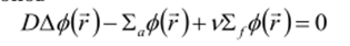 Уравнение диффузии тепловой группы нейтронов.